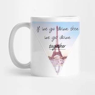 We go down together Mug